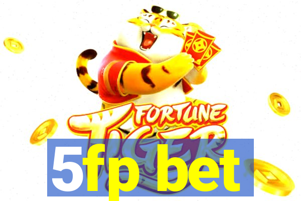 5fp bet